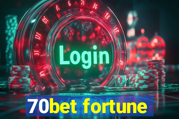 70bet fortune